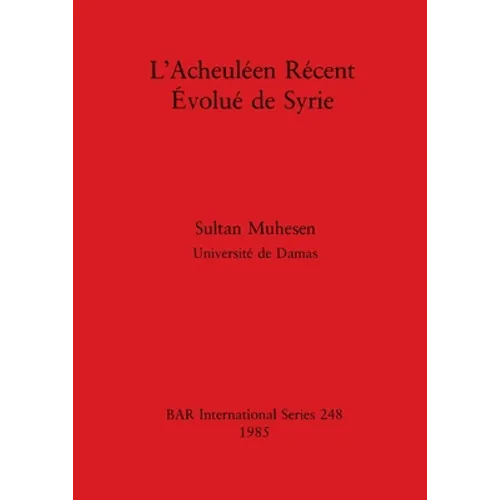L'Acheuléen Récent Évolué de Syrie