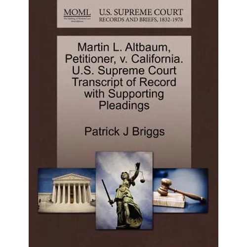 Martin L. Altbaum, Petitioner, V. California. U.S. Supreme Court Transcript of Record with Supporting Pleadings