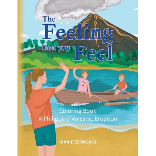 The Feeling that you Feel: Coloring Book - A Philippine Volcanic Eruption