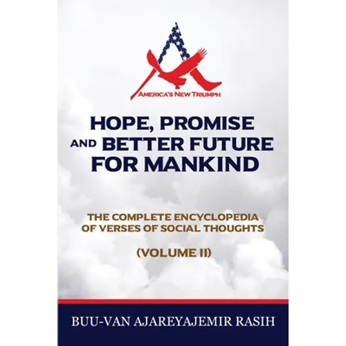 Hope, Promise and Better Future for Mankind: The Complete Encyclopedia of Verses of Social Thoughts (Volume II)