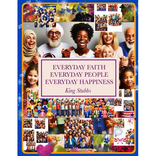 Everyday Faith Everyday People Everyday Happiness