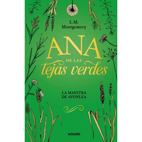 Ana de Las Tejas Verdes. La Maestra de Avonlea / Anne of Avonlea