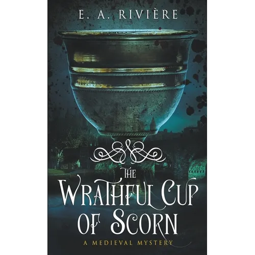 The Wrathful Cup of Scorn