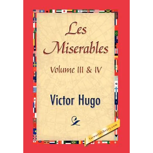 Les Miserables, Volume III & IV