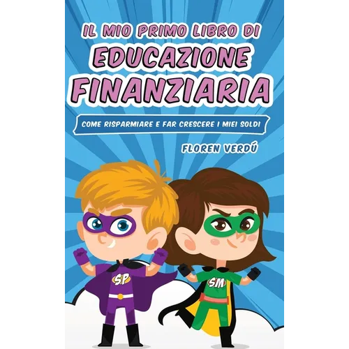 Il Mio Primo Libro Di Educazione Finanziaria