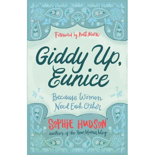 Giddy Up, Eunice: Because Women Need Each Other
