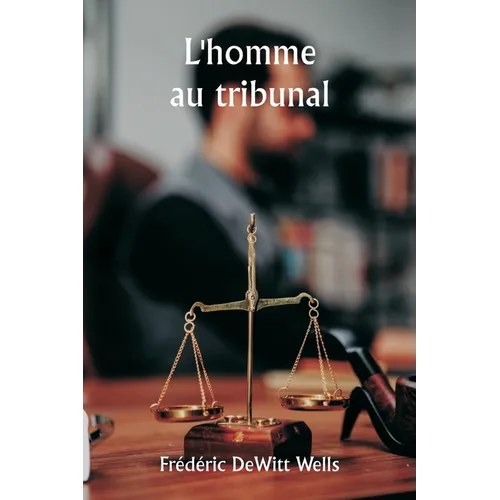 L'homme au tribunal