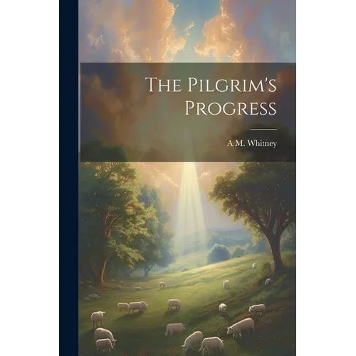 The Pilgrim's Progress