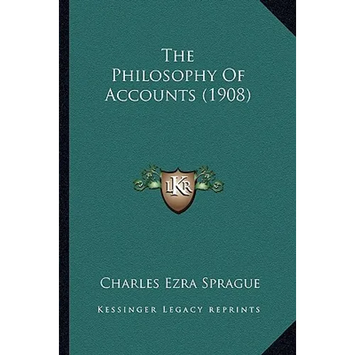 The Philosophy Of Accounts (1908)