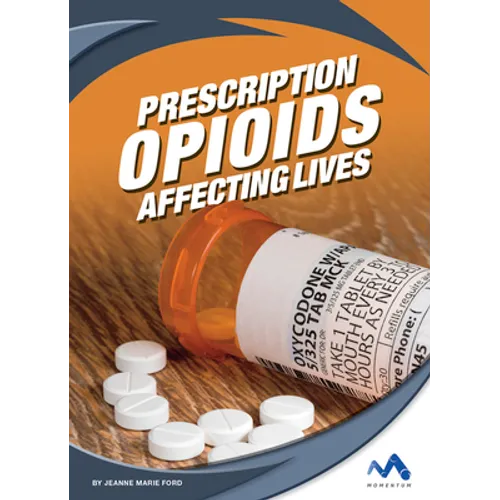 Prescription Opioids: Affecting Lives