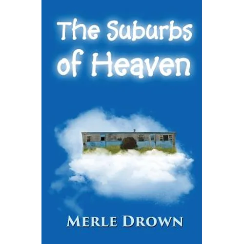 The Suburbs of Heaven