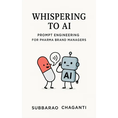 Whispering to AI: Prompt Engineering for Pharma Brand Managers