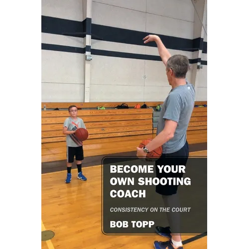 Become Your Own Shooting Coach: Consistency on the Court
