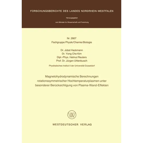 Magnetohydrodynamische Berechnungen rotationssymmetrischer Hochtemperaturplasmen unter besonderer Berücksichtigung von Plasma-Wand-Effekten