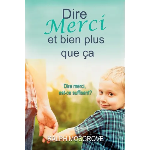 Dire merci et bien plus que ça