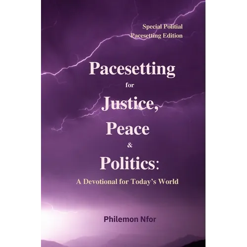 Pacesetting for Justice, Peace & Politics: A Devotional for Today's World