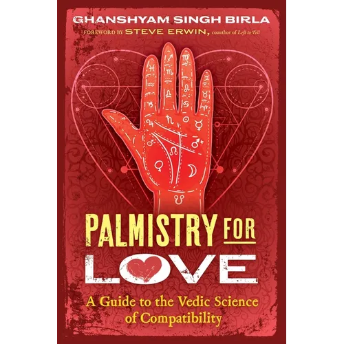 Palmistry for Love: A Guide to the Vedic Science of Compatibility