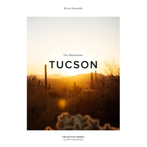 The Weekender Tucson