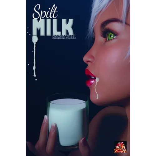 Spilt Milk