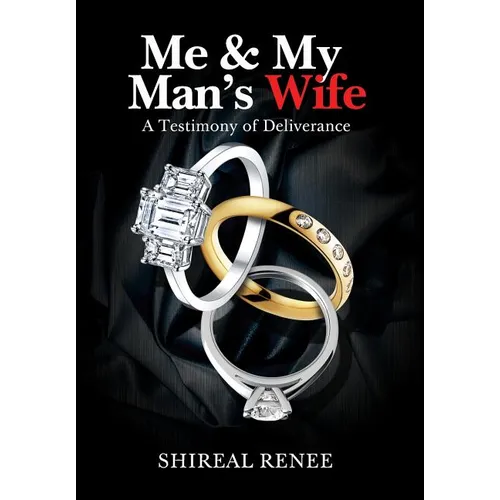 Me & My Man's Wife: A Testimony of Deliverance