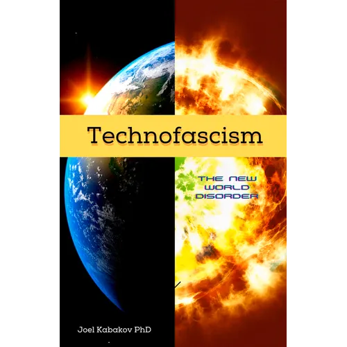 Technofascism: The New World Disorder
