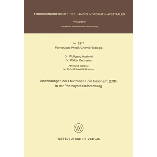 Anwendungen der Elektronen Spin Resonanz (ESR) in der Photosyntheseforschung