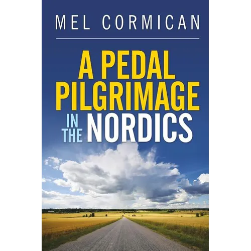 A Pedal Pilgrimage In the Nordics