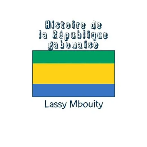 Histoire de la République gabonaise