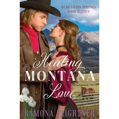 Healing Montana Love - Paperback
