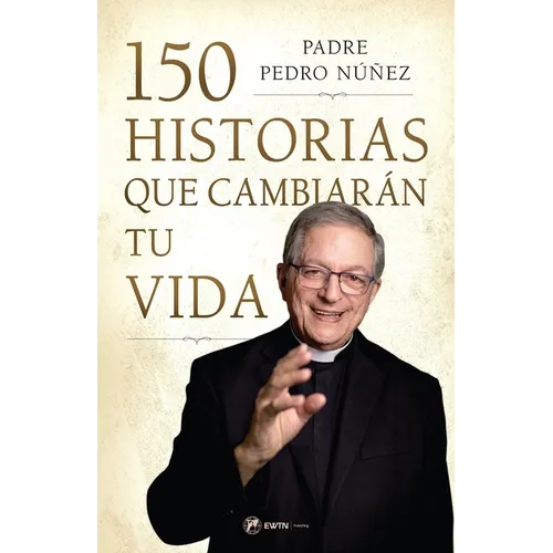 150 Historias Que Cambiarán Tu Vida