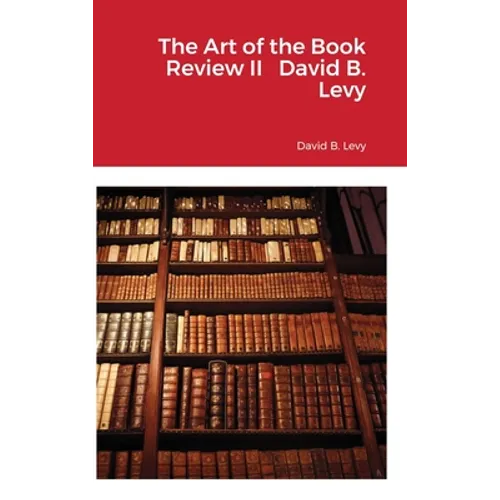 The Art of the Book Review, Part II: The Companionship of Texts- Cherishing and Revering Books as a Prelude to interpreting, cherishing, revering, and