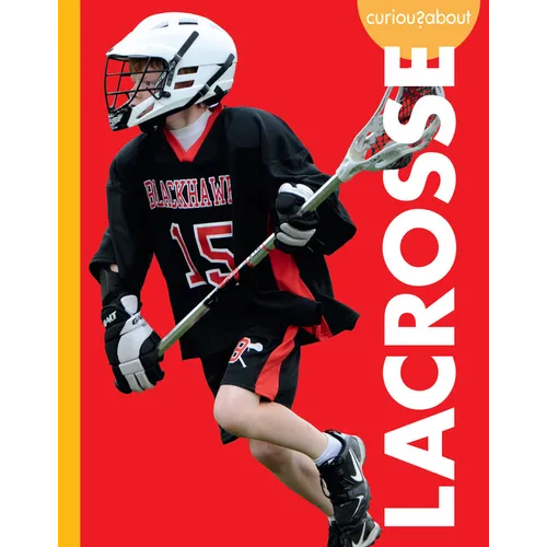Curious about Lacrosse
