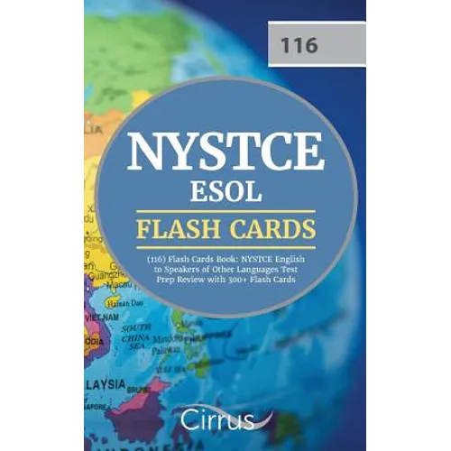 NYSTCE ESOL (116) Flash Cards Book: NYSTCE English to Speakers of Other Languages Test Prep Review with 300+ Flashcards