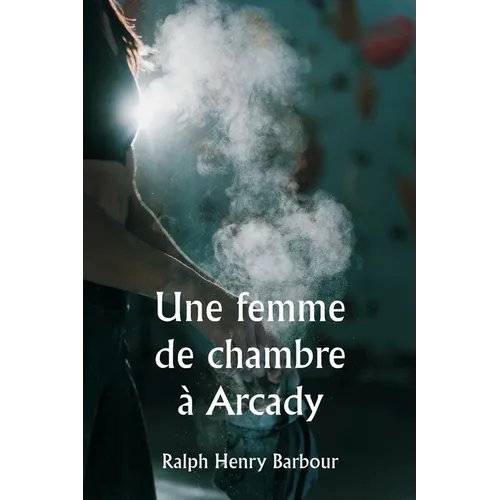 Une femme de chambre à Arcady0