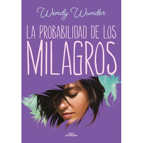 La Probabilidad de Los Milagros / The Probability of Miracles