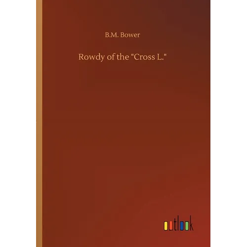 Rowdy of the Cross L.