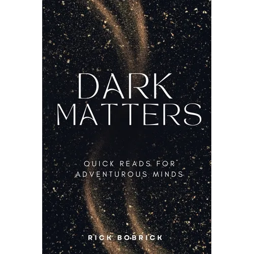 Dark Matters