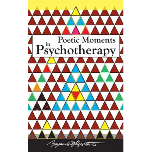 Poetic Moments in Psychotherapy