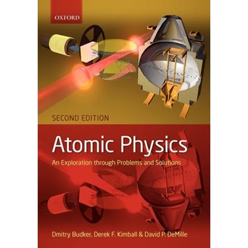 Atomic Physics: An Exploration Through Problems and Solutions