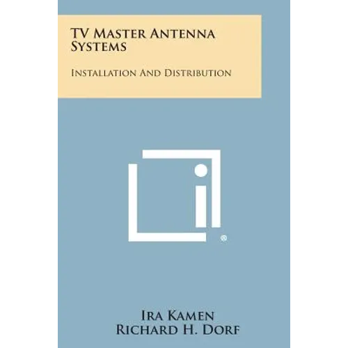 TV Master Antenna Systems: Installation and Distribution