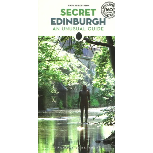 Secret Edinburgh: An Unusual Guide - Paperback
