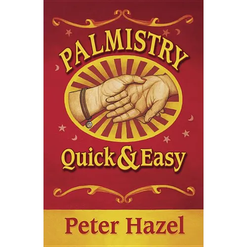 Palmistry: Quick & Easy