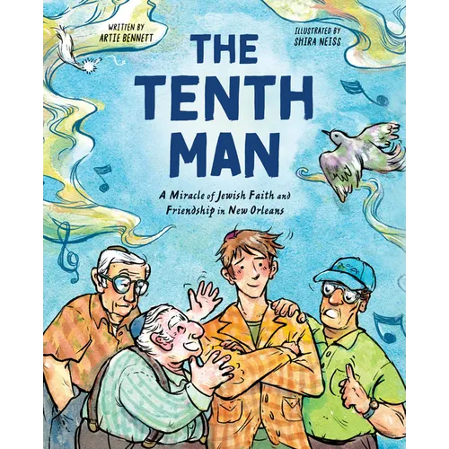 The Tenth Man: A Miracle of Jewish Faith and Friendship in New Orleans