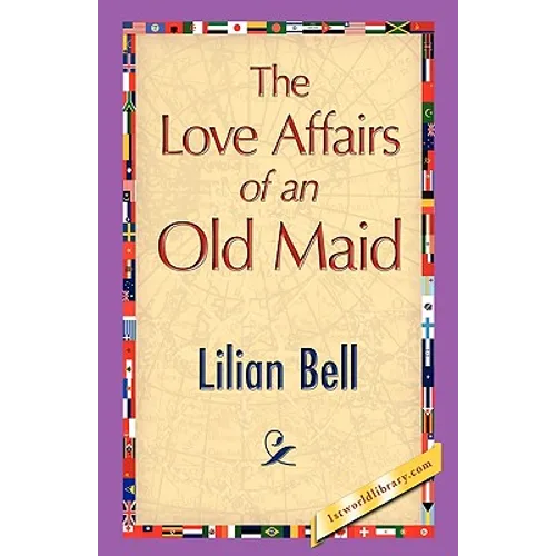 The Love Affairs of an Old Maid