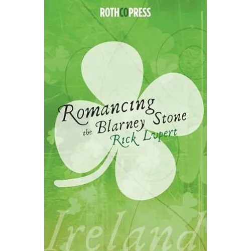 Romancing The Blarney Stone