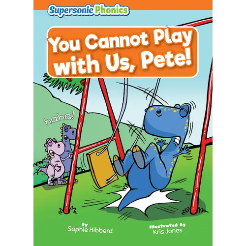 You Cannot Play with Us, Pete!
