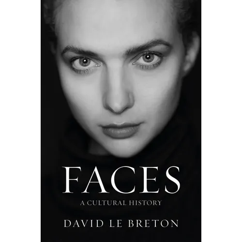 Faces: A Cultural History