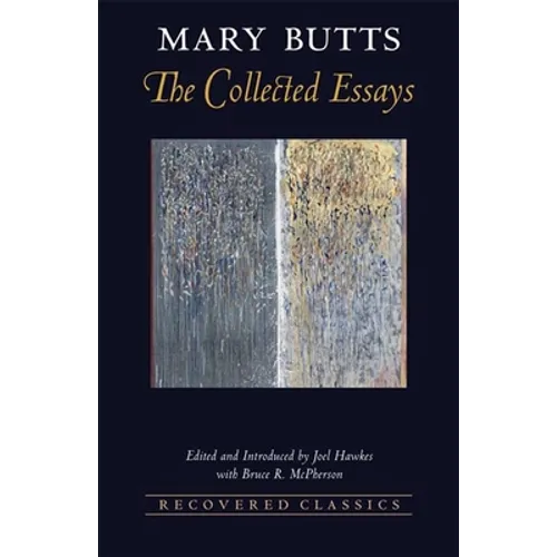 The Collected Essays of Mary Butts