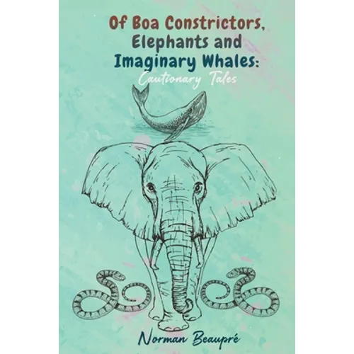 Of Boa Constrictors, Elephants and Imaginary Whales