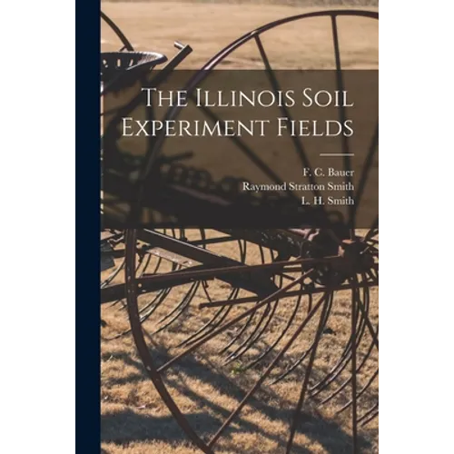The Illinois Soil Experiment Fields